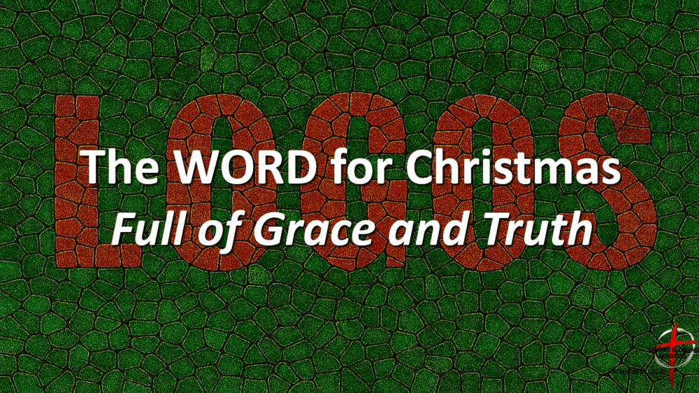 ... Full of Grace and Truth Image